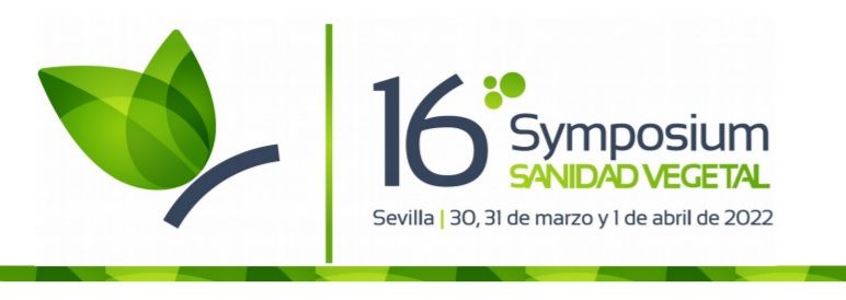 16º SYMPOSIUM NACIONAL DE SANIDAD VEGETAL (SEVILLA -30, 31 de marzo y 1 de abril de 2022)